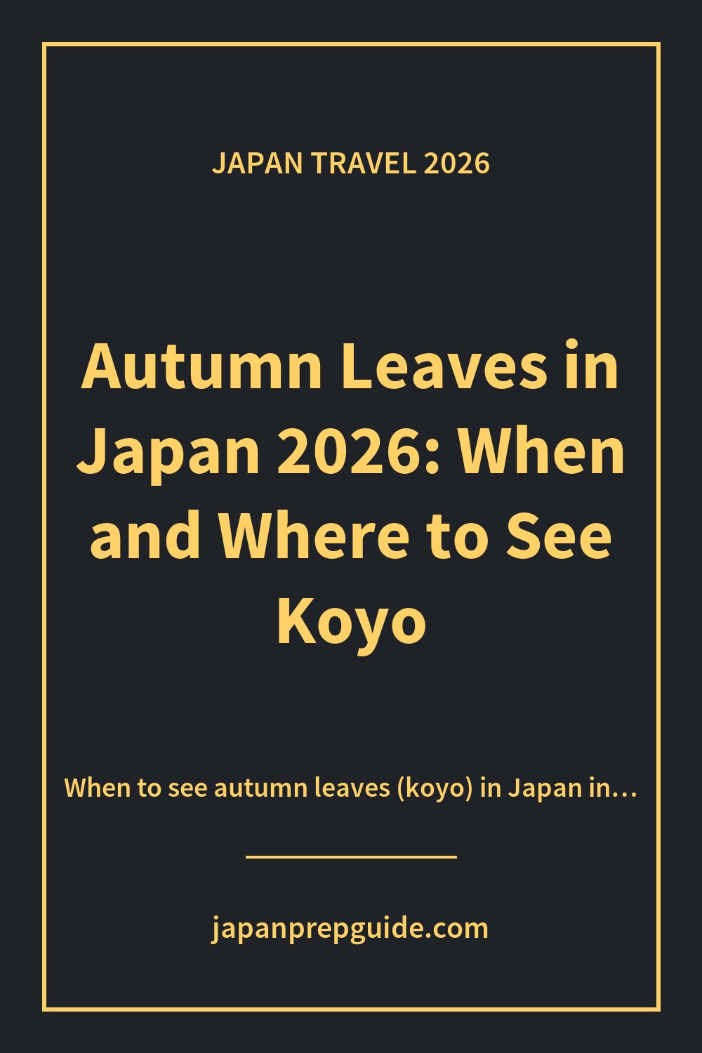 Autumn Leaves in Japan 2026: When and Where to See Koyo