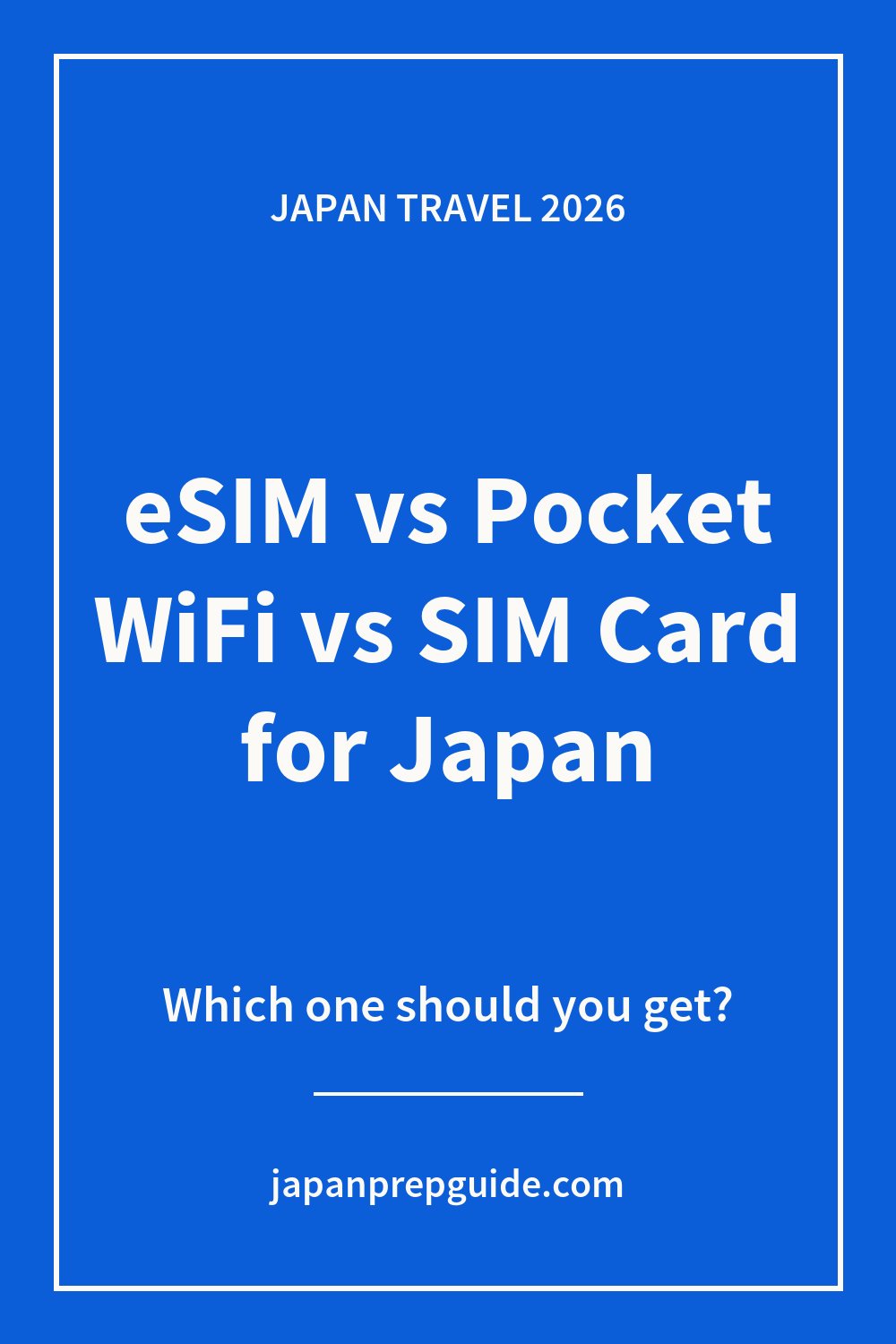 eSIM vs pocket WiFi vs SIM card for Japan