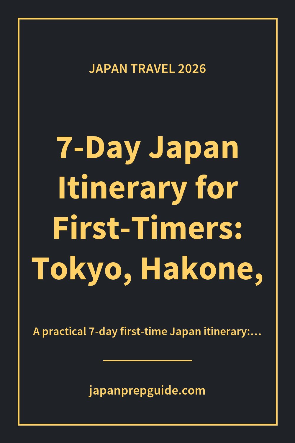 7-Day Japan Itinerary for First-Timers: Tokyo, Hakone, Kyoto & Osaka