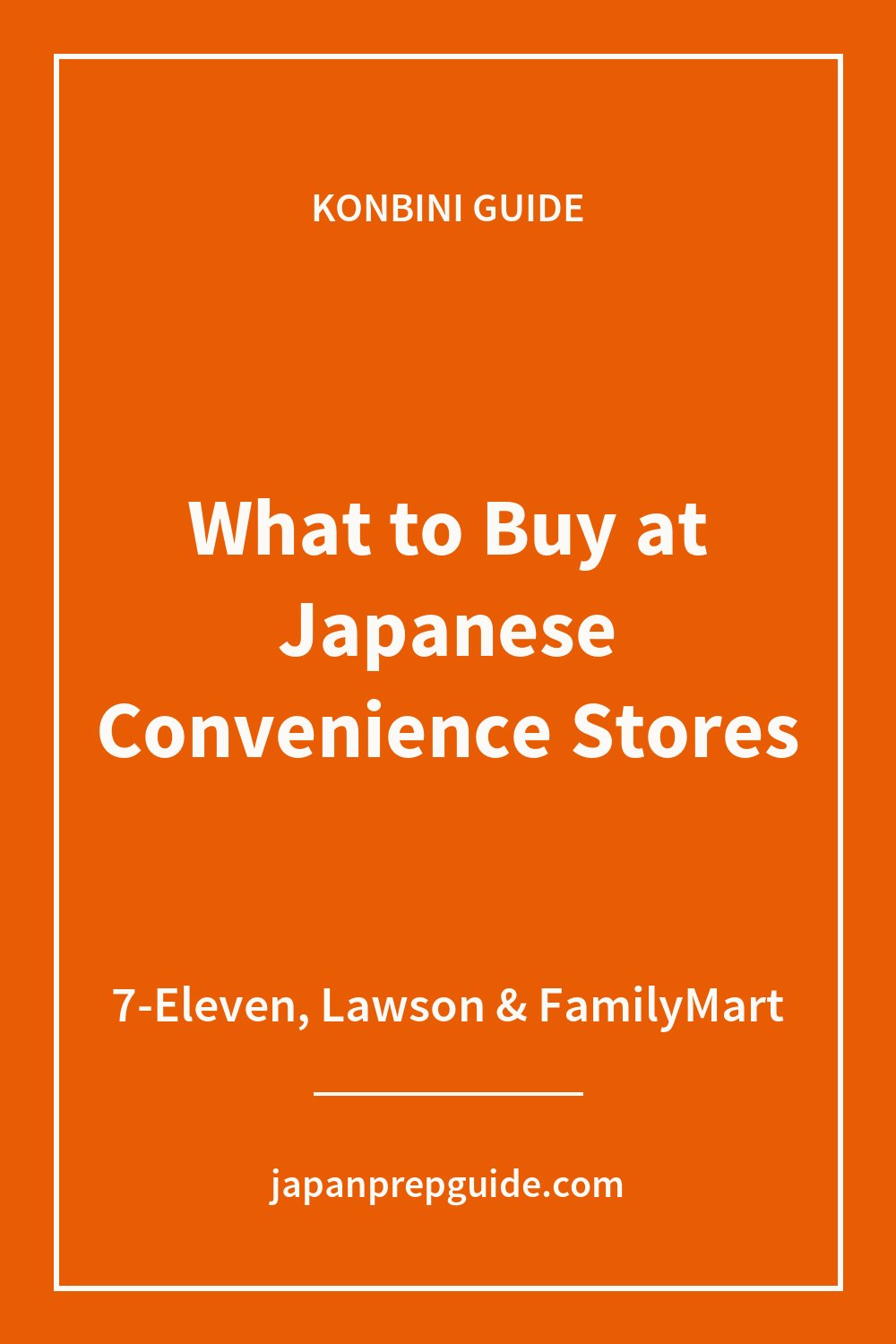 What to buy at Japanese convenience stores