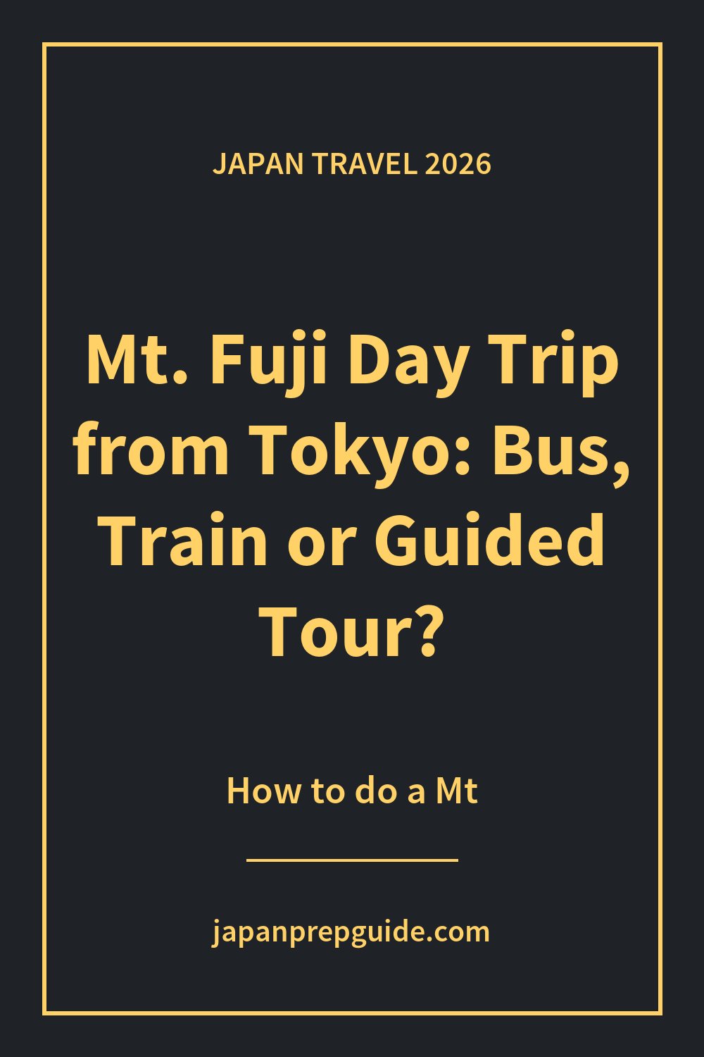 Mt. Fuji Day Trip from Tokyo: Bus, Train or Guided Tour? (2026)